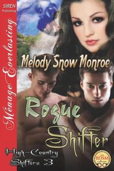 Rogue Shifter [High-Country Shifters 3] - Book #3 of the High-Country Shifters