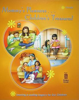 Hardcover Mommy's Pleasures... Children's Treasures!, Volume 1 Book