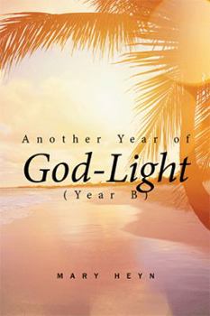 Paperback Another Year of God-light (Year B) Book
