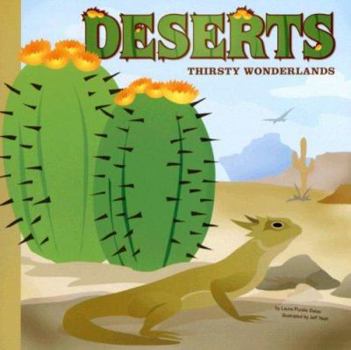 Deserts: Thirsty Wonderlands (Amazing Science) (Amazing Science)