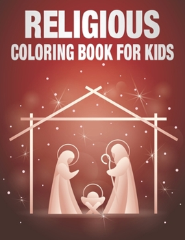 Paperback Religious Coloring Book for kids: nativity coloring book for kids Ages 4-12 Book