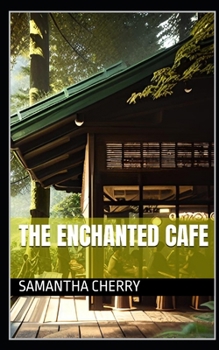 Paperback The Enchanted Cafe Book