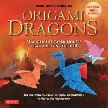 Paperback Origami Dragons Kit: Magnificent Paper Models That Are Fun to Fold! (Includes Free Online Video Tutorials) [With Book(s)] Book