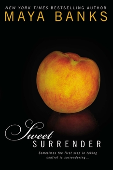 Sweet Surrender (Sweet Series, #1) - Book #1 of the Sweet