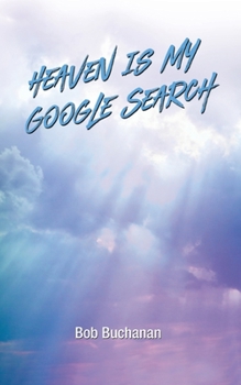 Paperback Heaven is My Google Search Book
