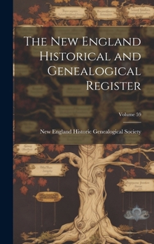 Hardcover The New England Historical and Genealogical Register; Volume 59 Book