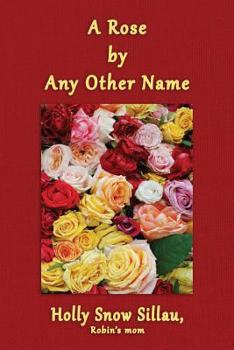 Paperback A Rose by Any Other Name Book