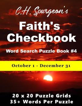 Paperback C. H. Spurgeon's Faith Checkbook Word Search Puzzle Book #4: October 1 - December 31 Book