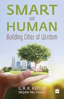 Paperback Smart and Human: Building Cities of Wisdom Book