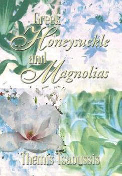 Hardcover Greek Honeysuckle and Magnolias Book