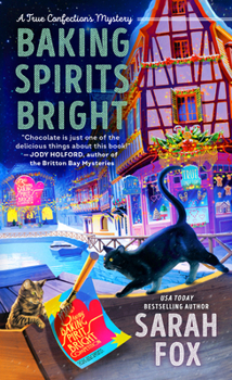 Baking Spirits Bright - Book #2 of the True Confections Mystery