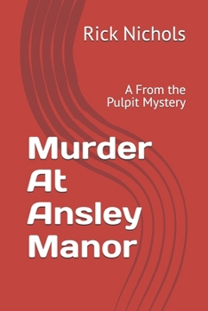 Paperback Murder At Ansley Manor: A From the Pulpit Mystery Book