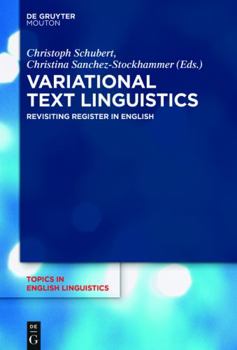Variational Text Linguistics - Book #90 of the Topics in English Linguistics [TiEL]