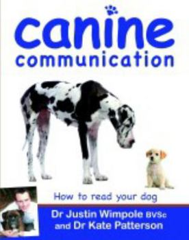 Paperback Canine Communication: How to Read Your Dog Book