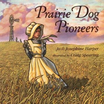 Hardcover Prairie Dog Pioneers Book