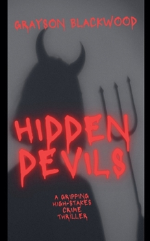 Paperback Hidden Devils: a Gripping High-Stakes Crime Thriller Book