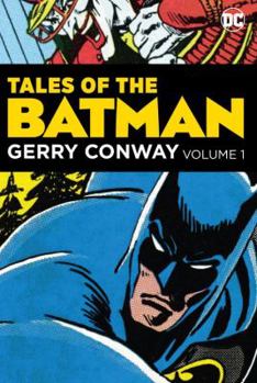 Tales of the Batman: Gerry Conway, Volume 1 - Book  of the Detective Comics (1937-2011)