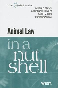 Paperback Animal Law in a Nutshell Book