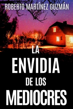 LA ENVIDIA DE LOS MEDIOCRES - Book #2 of the Lucas Acevedo