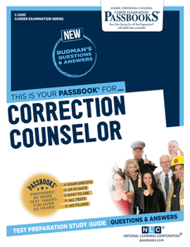 Paperback Correction Counselor (C-2593): Passbooks Study Guide Volume 2593 Book