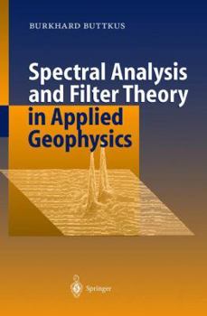 Paperback Spectral Analysis and Filter Theory in Applied Geophysics Book