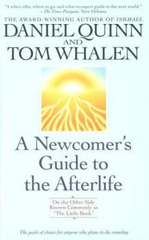 Paperback A Newcomer's Guide to the Afterlife: On the Other Side Known Commonly as "the Little Book" Book