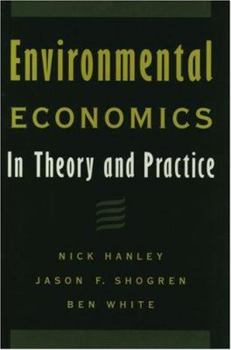 Hardcover Environmental Economics: In Theory and Practice Book