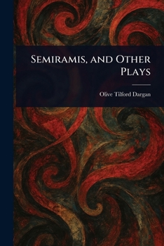 Paperback Semiramis, and Other Plays Book