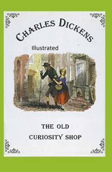 Paperback The Old Curiosity Shop Illustrated Book
