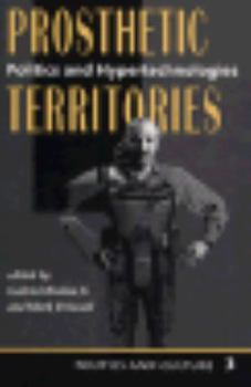 Paperback Prosthetic Territories: Politics and Hypertechnologies Book