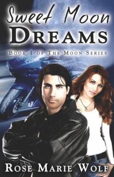 Sweet Moon Dreams - Book #1 of the Moon