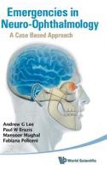 Hardcover Emergencies in Neuro-Ophthalmology: A Case Based Approach Book