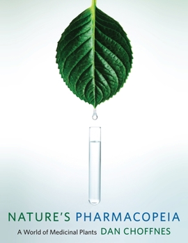 Paperback Nature's Pharmacopeia: A World of Medicinal Plants Book