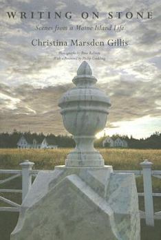 Hardcover Writing on Stone: Scenes from a Maine Island Life Book