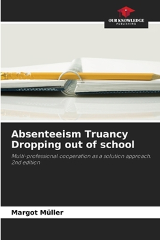 Absenteeism Truancy Dropping out of school