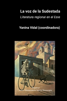 Paperback La voz de la Sudestada: Literatura regional en el Este [Spanish] Book