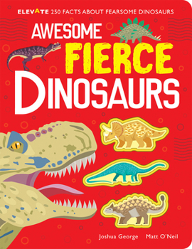 Hardcover Awesome Fierce Dinosaurs Book