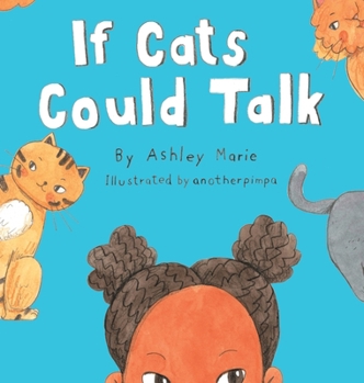 Hardcover If Cats Could Talk Book