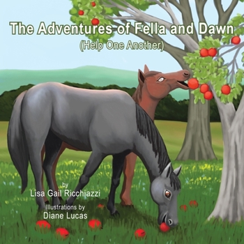 Paperback The Adventures of Fella and Dawn: Help One Another Book