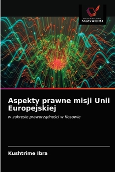 Paperback Aspekty prawne misji Unii Europejskiej [Polish] Book