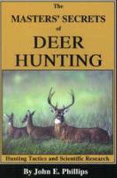 Paperback The Masters' Secrets of Deer Hunting: Hunting Tactics and Scientific Research Book 1 Book