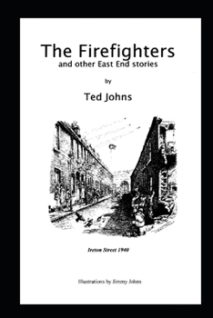 Paperback The Firefighters: and other East End stories Book