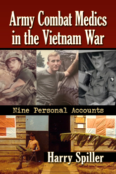 Paperback Army Combat Medics in the Vietnam War: Nine Personal Accounts Book