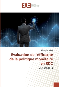 Paperback Evaluation de l'efficacité de la politique monétaire en RDC [French] Book