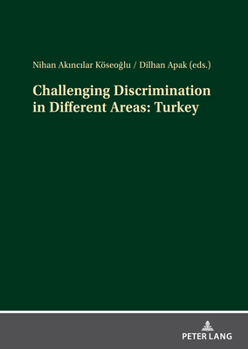 Hardcover Challenging Discrimination in Different Areas: Turkey Book