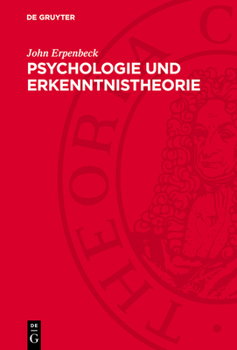 Hardcover Psychologie Und Erkenntnistheorie: Zu Philosophischen Problemen Psychischer Erkenntnisprozesse [German] Book