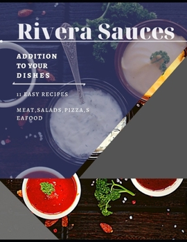 Paperback Rivera Sauces: Good Addition to your Dishes Book