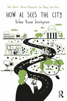 Paperback How AI Sees the City: Urban Visual Intelligence Book