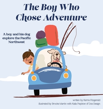Hardcover The Boy Who Chose Adventure Book