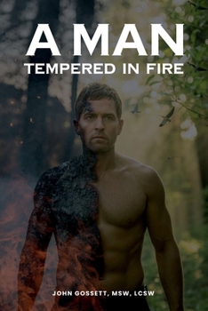 Paperback A Man Tempered in Fire Book